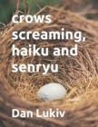 Image for crows screaming, haiku and senryu