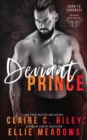 Image for Deviant Prince : A Forbidden bad boy Mafia Romance.