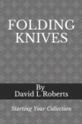 Image for Folding Knives : Starting Your Collection