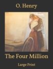 Image for The Four Million : Large Print