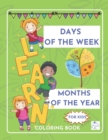 Image for Learn Days of the week Months of the year coloring book for kids