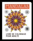Image for Mandalas : Livre de Coloriage Pour Adulte
