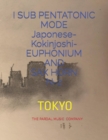 Image for I SUB PENTATONIC MODE Japonese-Kokinjoshi- EUPHONIUM AND SAX HORN N-2 : Tokyo