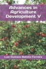 Image for Advances in Agriculture Development V