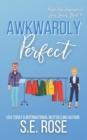 Image for Awkwardly Perfect : An Opposites-Attract Romance