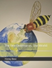 Image for The Bee Defense vs. The World