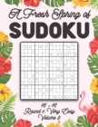 Image for A Fresh Spring of Sudoku 16 x 16 Round 1 : Very Easy Volume 8: Sudoku for Relaxation Spring Puzzle Game Book Japanese Logic Sixteen Numbers Math Cross Sums Challenge 16x16 Grid Beginner Friendly Easy 