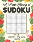 Image for A Fresh Spring of Sudoku 16 x 16 Round 1 : Very Easy Volume 9: Sudoku for Relaxation Spring Puzzle Game Book Japanese Logic Sixteen Numbers Math Cross Sums Challenge 16x16 Grid Beginner Friendly Easy 