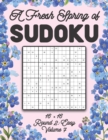 Image for A Fresh Spring of Sudoku 16 x 16 Round 2 : Easy Volume 7: Sudoku for Relaxation Spring Puzzle Game Book Japanese Logic Sixteen Numbers Math Cross Sums Challenge 16x16 Grid Beginner Friendly Easy Level
