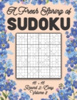 Image for A Fresh Spring of Sudoku 16 x 16 Round 2 : Easy Volume 8: Sudoku for Relaxation Spring Puzzle Game Book Japanese Logic Sixteen Numbers Math Cross Sums Challenge 16x16 Grid Beginner Friendly Easy Level