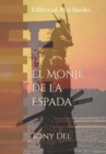 Image for El Monje de la Espada : Editorial Alvi Books