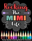 Image for Rocking The Mimi Life Funny Quotes Coloring Book For Mimi
