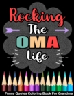 Image for Rocking The Oma Life Funny Quotes Coloring Book For Grandma