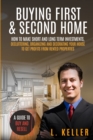 Image for Buying First &amp; Second Home : How to make short and long term investments, DECLUTTERING, ORGANIZING AND DECORATING YOUR HOUSE to get profits from rented properties. A guide to buy and resell