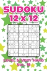 Image for Sudoku 12 x 12 Level 5 : Very Hard Vol. 18: Play Sudoku 12x12 Twelve Grid With Solutions Hard Level Volumes 1-40 Sudoku Cross Sums Variation Travel Paper Logic Games Solve Japanese Number Puzzles Enjo