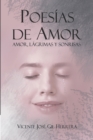 Image for Poesias de Amor : Amor, Lagrimas Y Sonrisas.