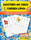 Image for Buchstaben Und Zahlen Schreiben Lernen Ab 4 Jahren