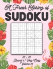 Image for A Fresh Spring of Sudoku 16 x 16 Round 1