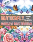 Image for Butterfly Coloring Book For Adults World&#39;s Best Edition