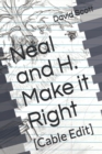 Image for Neal and H. Make it Right