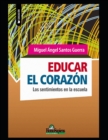 Image for Educar el corazon