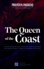 Image for The Queen of the Coast : Contains Hidden Mysteries, Stronghold Demolishing Prayers and Powerful Decrees to Defeat this Dangerous Water Spirit