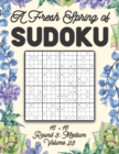 Image for A Fresh Spring of Sudoku 16 x 16 Round 3 : Medium Volume 23: Sudoku for Relaxation Spring Puzzle Game Book Japanese Logic Sixteen Numbers Math Cross Sums Challenge 16x16 Grid Beginner Friendly Medium 