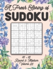 Image for A Fresh Spring of Sudoku 16 x 16 Round 3 : Medium Volume 25: Sudoku for Relaxation Spring Puzzle Game Book Japanese Logic Sixteen Numbers Math Cross Sums Challenge 16x16 Grid Beginner Friendly Medium 