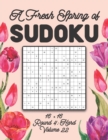 Image for A Fresh Spring of Sudoku 16 x 16 Round 4 : Hard Volume 22: Sudoku for Relaxation Spring Puzzle Game Book Japanese Logic Sixteen Numbers Math Cross Sums Challenge 16x16 Grid Beginner Friendly Medium Le