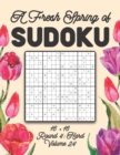 Image for A Fresh Spring of Sudoku 16 x 16 Round 4 : Hard Volume 24: Sudoku for Relaxation Spring Puzzle Game Book Japanese Logic Sixteen Numbers Math Cross Sums Challenge 16x16 Grid Beginner Friendly Medium Le