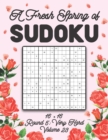 Image for A Fresh Spring of Sudoku 16 x 16 Round 5 : Very Hard Volume 23: Sudoku for Relaxation Spring Puzzle Game Book Japanese Logic Sixteen Numbers Math Cross Sums Challenge 16x16 Grid Beginner Friendly Hard