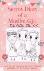 Image for Secret Diary of a Muslim Girl : Device Detox