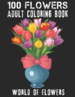 Image for 100 Flowers Adult Coloring Book