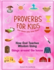 Image for Proverbs for Kids and those who love them Volume 1