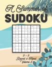 Image for A Summer of Sudoku 9 x 9 Round 4 : Hard Volume 3: Relaxation Sudoku Travellers Puzzle Book Vacation Games Japanese Logic Nine Numbers Mathematics Cross Sums Challenge 9 x 9 Grid Beginner Friendly Hard