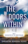 Image for The Doors Within : Encounters in the Inner Realms