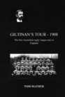 Image for Giltinan&#39;s Tour - 1908 : The first Australian tour to England