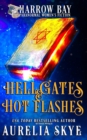 Image for Hell Gates &amp; Hot Flashes