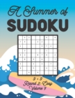 Image for A Summer of Sudoku 9 x 9 Round 2 : Easy Volume 7: Relaxation Sudoku Travellers Puzzle Book Vacation Games Japanese Logic Nine Numbers Mathematics Cross Sums Challenge 9 x 9 Grid Beginner Friendly Easy