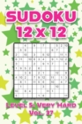 Image for Sudoku 12 x 12 Level 5 : Very Hard Vol. 37: Play Sudoku 12x12 Twelve Grid With Solutions Hard Level Volumes 1-40 Sudoku Cross Sums Variation Travel Paper Logic Games Solve Japanese Number Puzzles Enjo