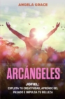 Image for Arcangeles : Jofiel, Explota De Creatividad, Aprende Del Pasado y Aumenta tu Belleza