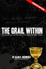 Image for The Grail Within : The True Quest for the Holy Grail and the Western Sex Magick Tradition