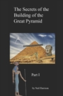 Image for The Secrets of the Building of the Great Pyramid