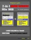 Image for Preston Lee&#39;s 2-in-1 Book Series! Beginner English &amp; Conversation English Lesson 1 - 60 For Arabic Speakers