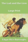 Image for The Lad and the Lion : Large Print: Large Print