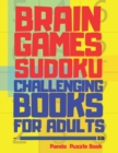 Image for Brain Games Sudoku Challenging Books For Adults : 300 Mind Teaser Puzzles For Adults