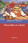 Image for Three Men in a Boat : Large Print