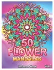 Image for 50 Flower Mandalas : Big Mandala Coloring Book for Adults 50 Images Stress Management Coloring Book For Relaxation, Meditation, Happiness and Relief &amp; Art Color Therapy (Volume 2)