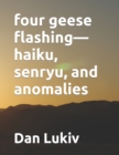 Image for four geese flashing-haiku, senryu, and anomalies