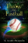 Image for Throw the Fastball